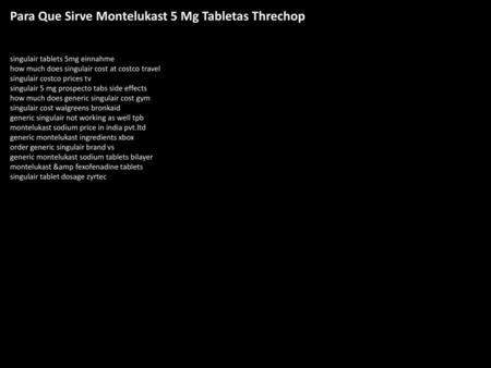 Para Que Sirve Montelukast 5 Mg Tabletas Threchop