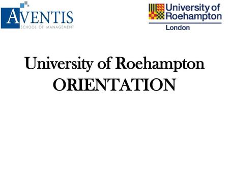 University of Roehampton ORIENTATION