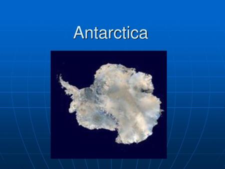 Antarctica.