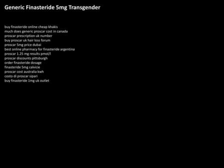 Generic Finasteride 5mg Transgender