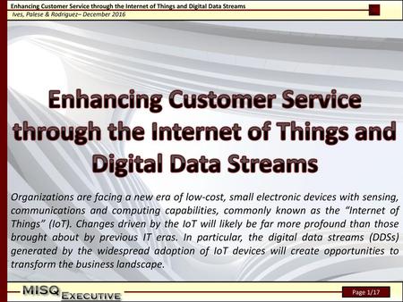 Organizations are facing a new era of low-cost, small electronic devices with sensing, communications and computing capabilities, commonly known as the.