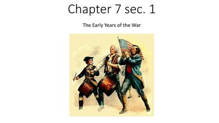 The Early Years of the War