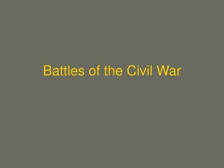 Battles of the Civil War