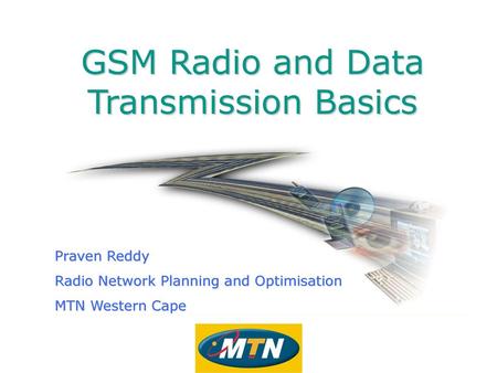 GSM Radio and Data Transmission Basics