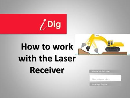 How to work with the Laser Receiver