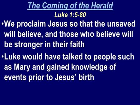 The Coming of the Herald Luke 1:5-80