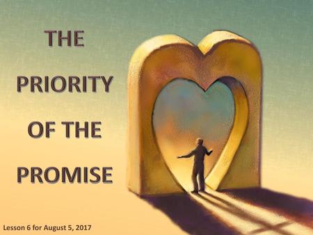 THE PRIORITY OF THE PROMISE