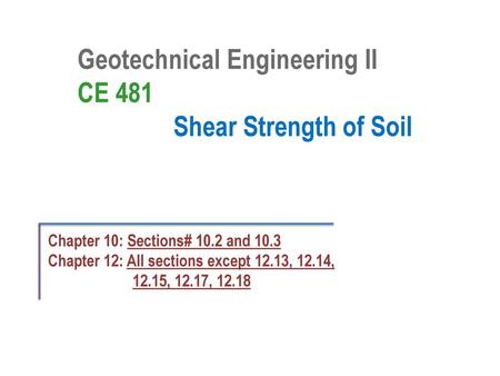 Geotechnical Engineering II CE 481