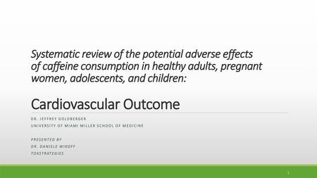 Systematic review of the potential adverse effects of caffeine consumption in healthy adults, pregnant women, adolescents, and children: Cardiovascular.