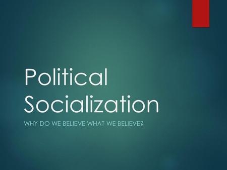 Political Socialization