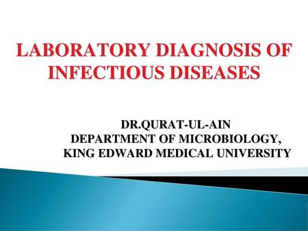 LABORATORY DIAGNOSIS OF INFECTIOUS DISEASES