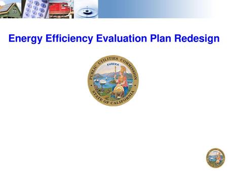 Energy Efficiency Evaluation Plan Redesign