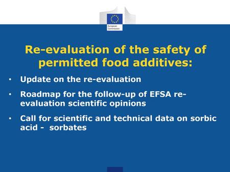 Re-evaluation of the safety of permitted food additives: