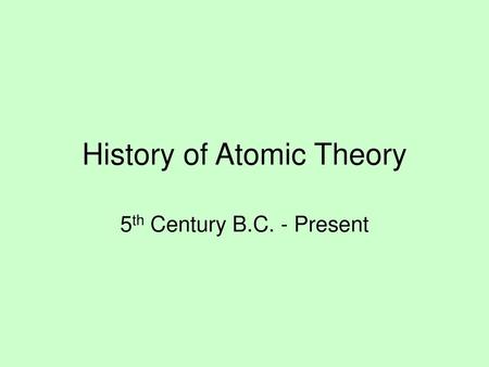 History of Atomic Theory