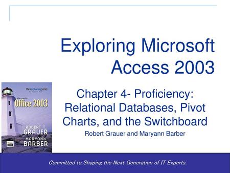 Exploring Microsoft Access 2003