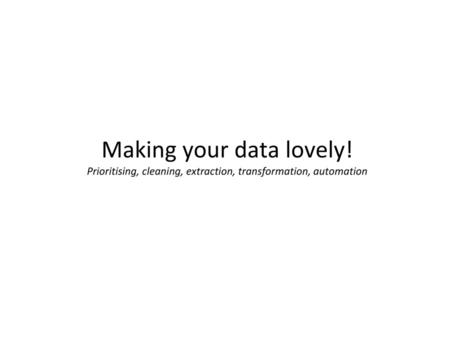 Making your data lovely