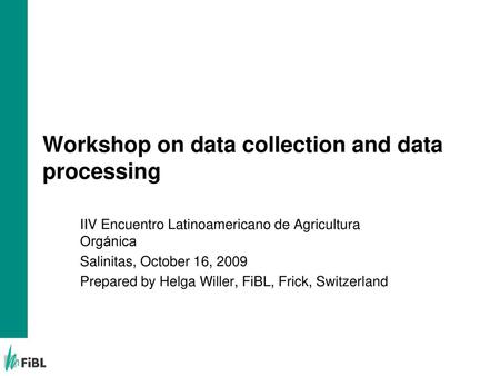 Workshop on data collection and data processing