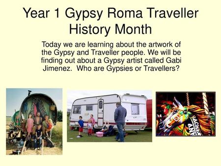 Year 1 Gypsy Roma Traveller History Month