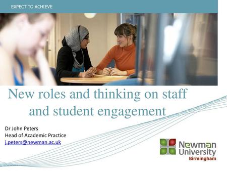 New roles and thinking on staff and student engagement