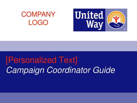 [Personalized Text] Campaign Coordinator Guide