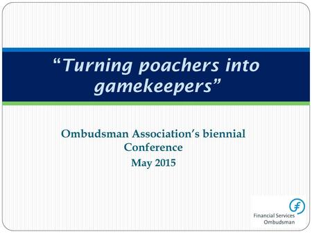 “Turning poachers into gamekeepers”