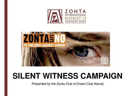 SILENT WITNESS CAMPAIGN