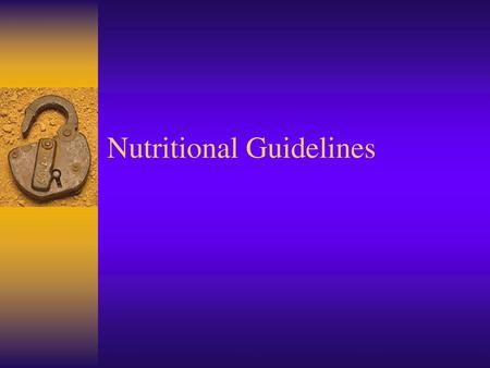 Nutritional Guidelines