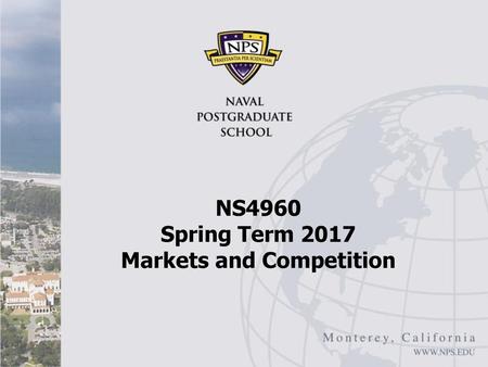 NS4960 Spring Term 2017 Markets and Competition