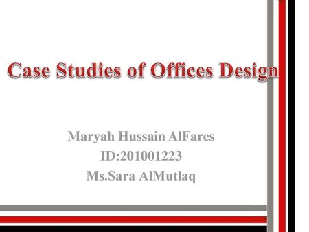 Maryah Hussain AlFares ID: Ms.Sara AlMutlaq