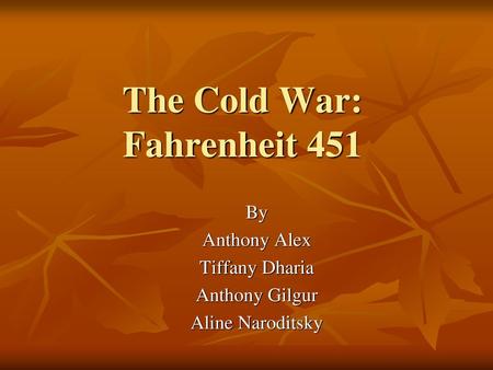 The Cold War: Fahrenheit 451