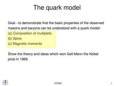 The quark model FK7003.