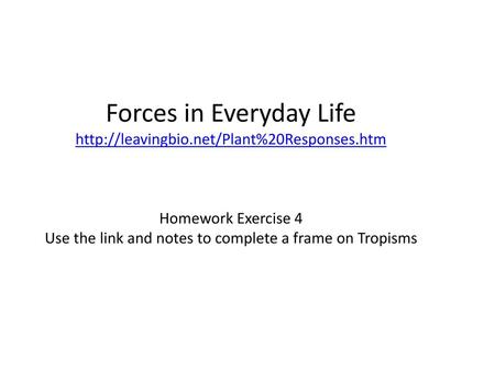 Forces in Everyday Life  net/Plant%20Responses