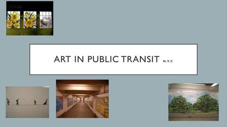 Art In public transit n.y.c