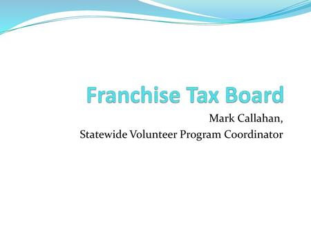 Mark Callahan, Statewide Volunteer Program Coordinator