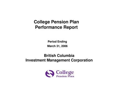 College Pension Plan Performance Report