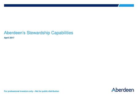 Aberdeen’s Stewardship Capabilities