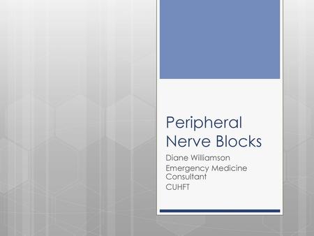 Peripheral Nerve Blocks