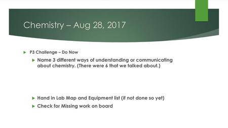 Chemistry – Aug 28, 2017 P3 Challenge – Do Now