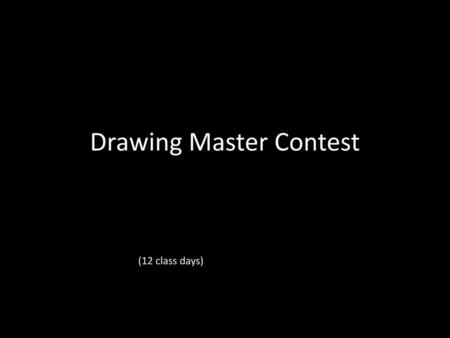 Drawing Master Contest