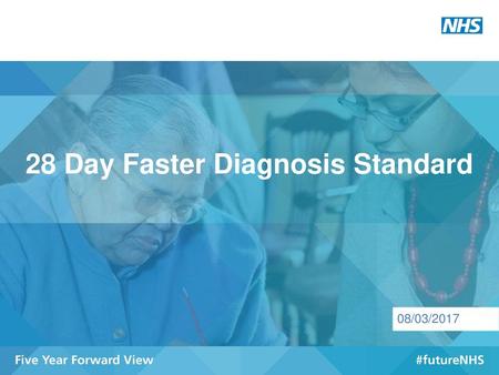 28 Day Faster Diagnosis Standard