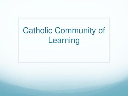 Catholic Community of Learning