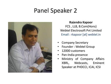 Panel Speaker 2 Rajendra Kapoor FCS , LLB, B.Com(Hons)