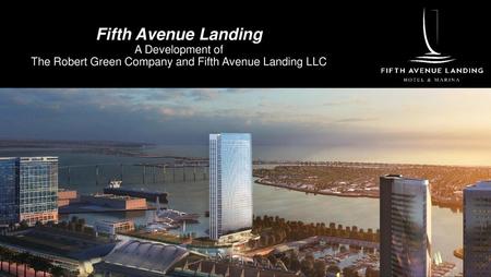 History of Fifth Avenue Landing Hotel Project