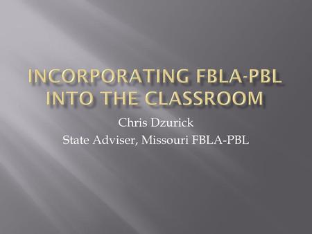 Incorporating FBLA-PBL Into the classroom