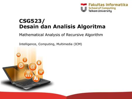 CSG523/ Desain dan Analisis Algoritma