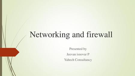 Networking and firewall