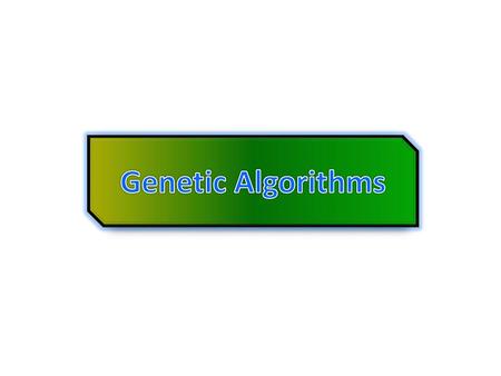 Genetic Algorithms.