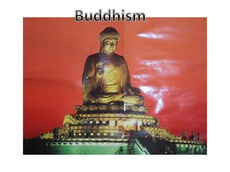 Buddhism.