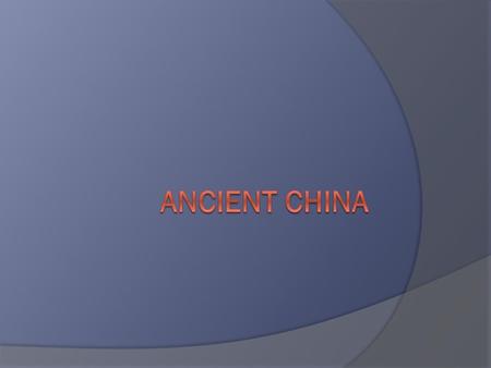 Ancient China.