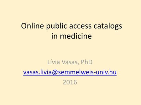 Online public access catalogs in medicine